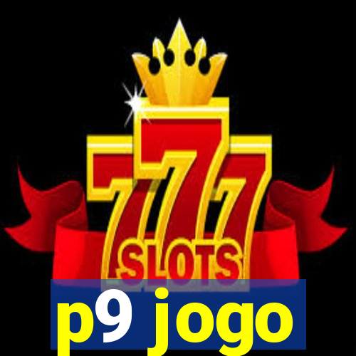 p9 jogo